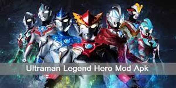 Download Ultraman Legend Hero Mod Apk