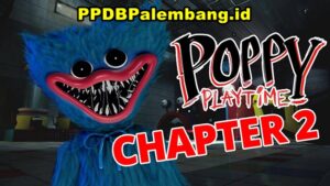 Download Poppy Playtime Chapter 2 Mod Apk Untuk PC dan Android