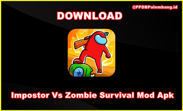 Link Download Impostor Vs Zombie Survival Mod Apk